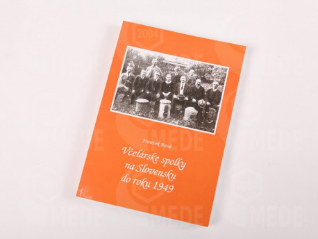 Kniha - Včelárske spolky na Slovensku od 1949